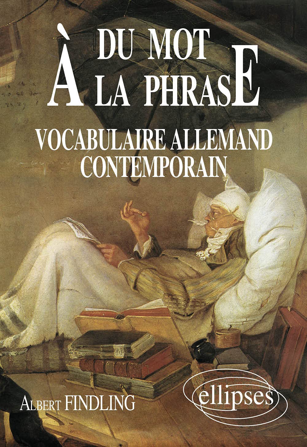 Du mot à la phrase: Vocabulaire allemand contemporain 9782729897093