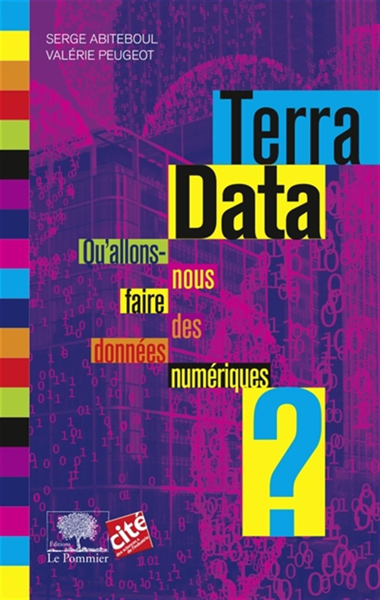 Terra Data: Qu'allons-nous faire des données numériques ? 9782746512412