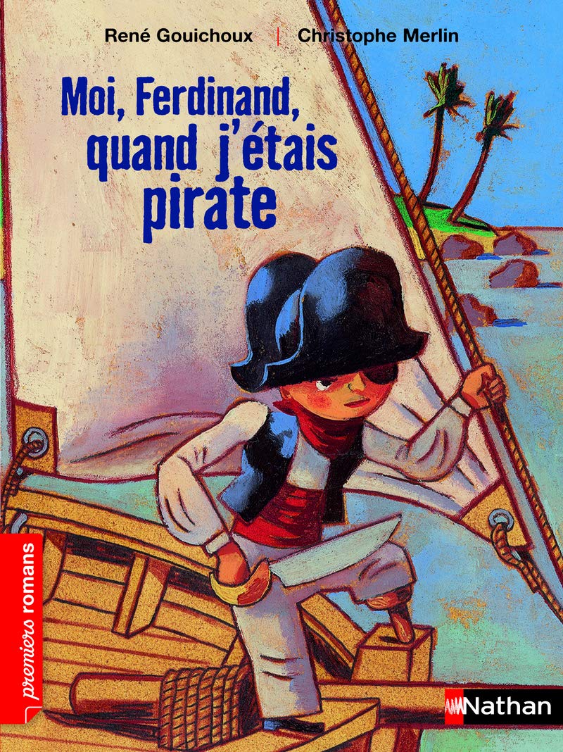 Moi, Ferdinand quand j'étais pirate - Roman Fantastique - De 7 à 11 ans 9782092546505