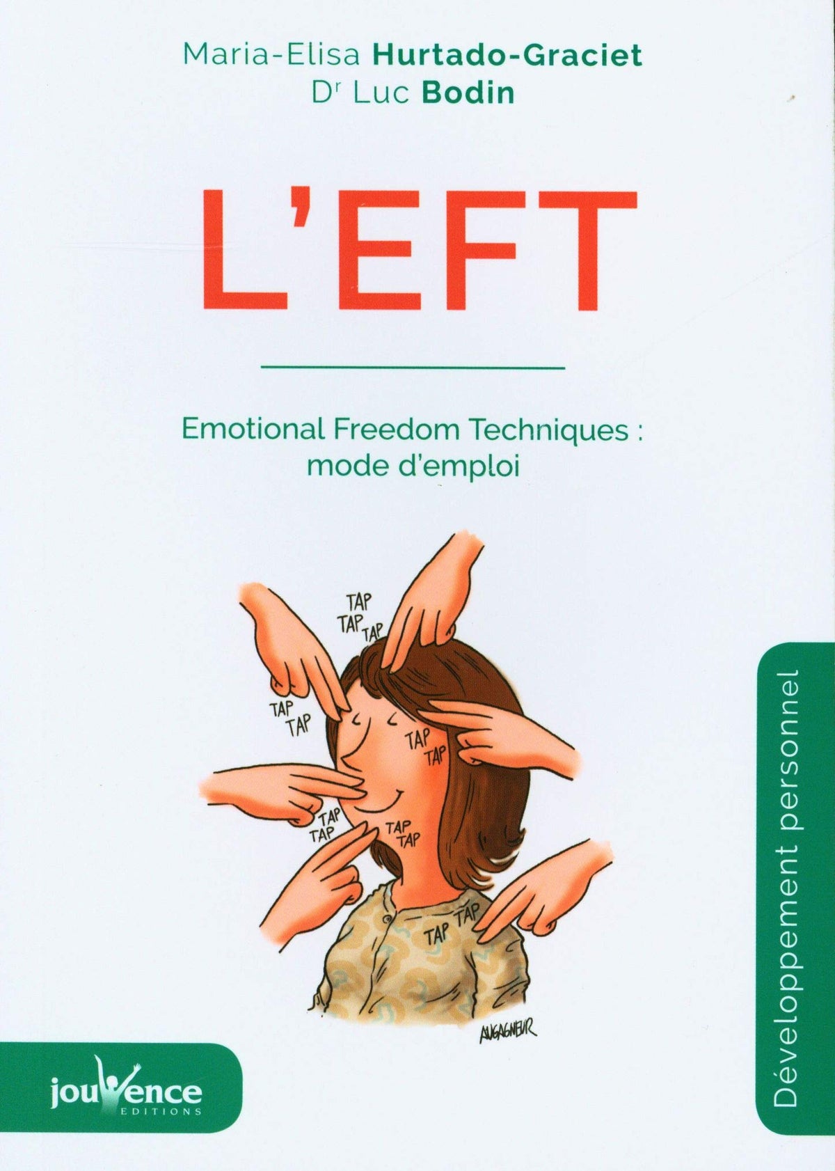 L'eft: Emotional Freedom Technic : mode d'emploi 9782889530823