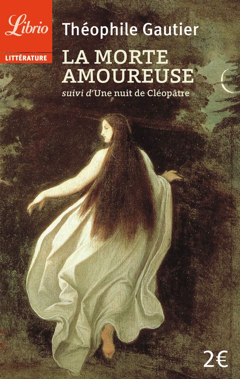 La Morte amoureuse: suivi de Une nuit de Cléopâtre 9782290334720