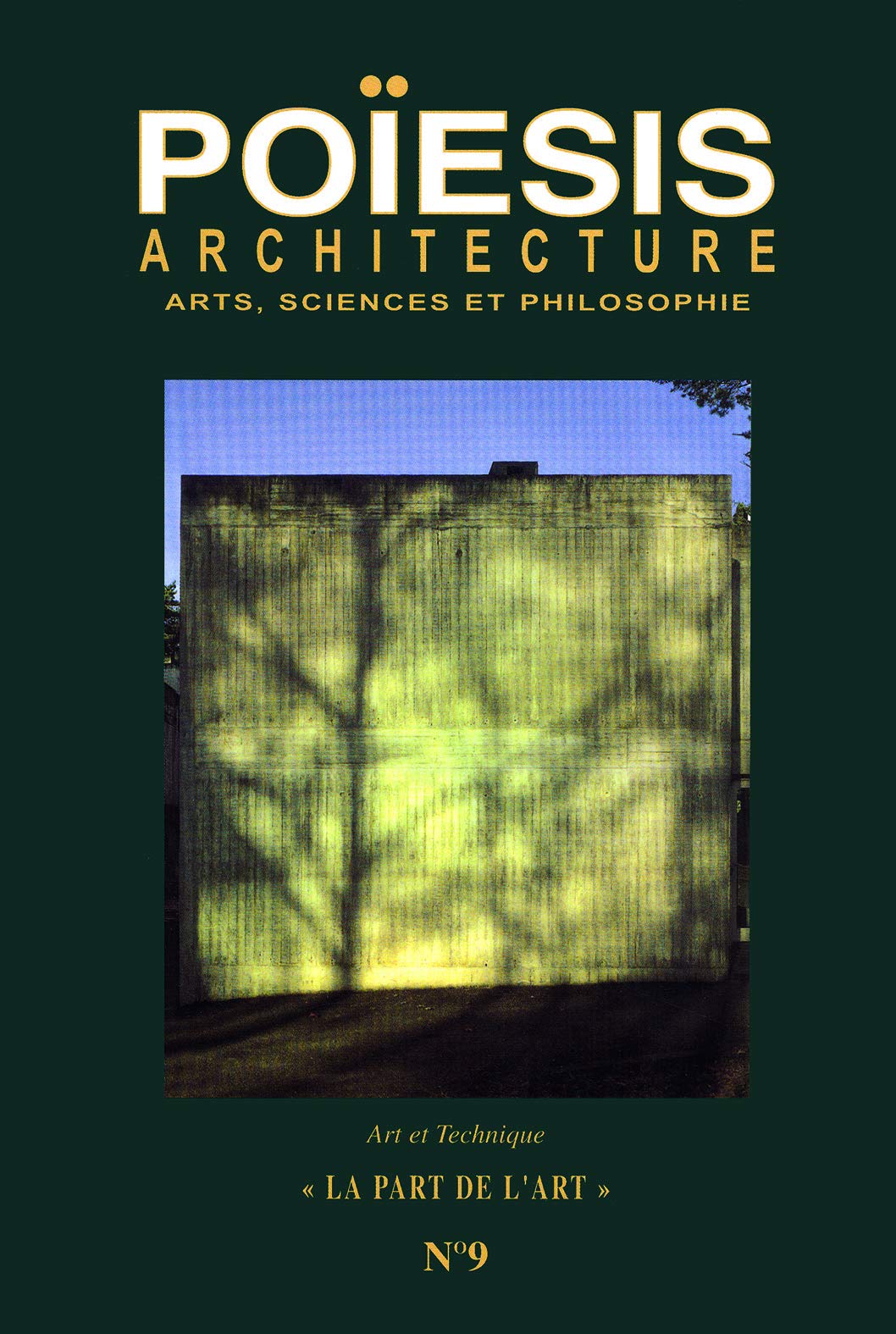 Revue POÏESIS n° 9: Art et technique I / «La part de l’Art » 9782917138106