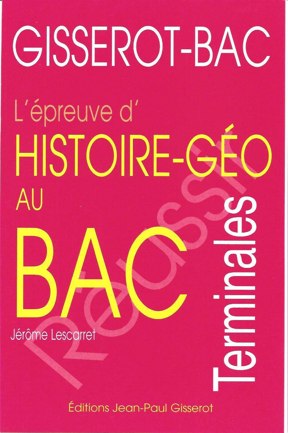 Histoire Geographie au Bac 9782877479516