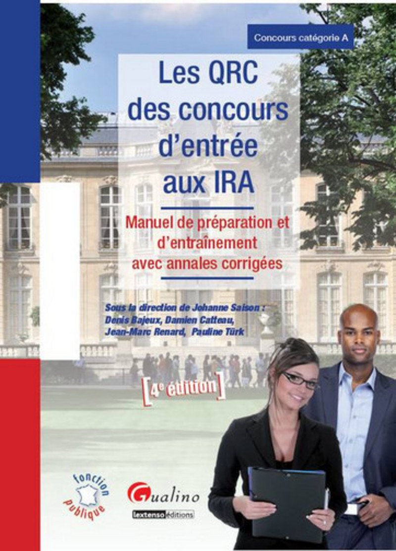 Les QRC des concours d'entrée aux IRA : Manuel de préparation et d'entraînement avec annales corrigées 9782297032803