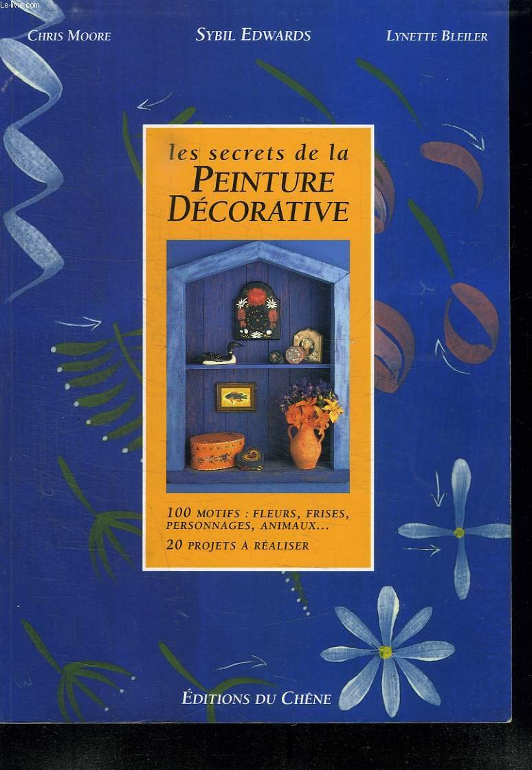 Les Secrets De La Peinture Decorative 9782851088864