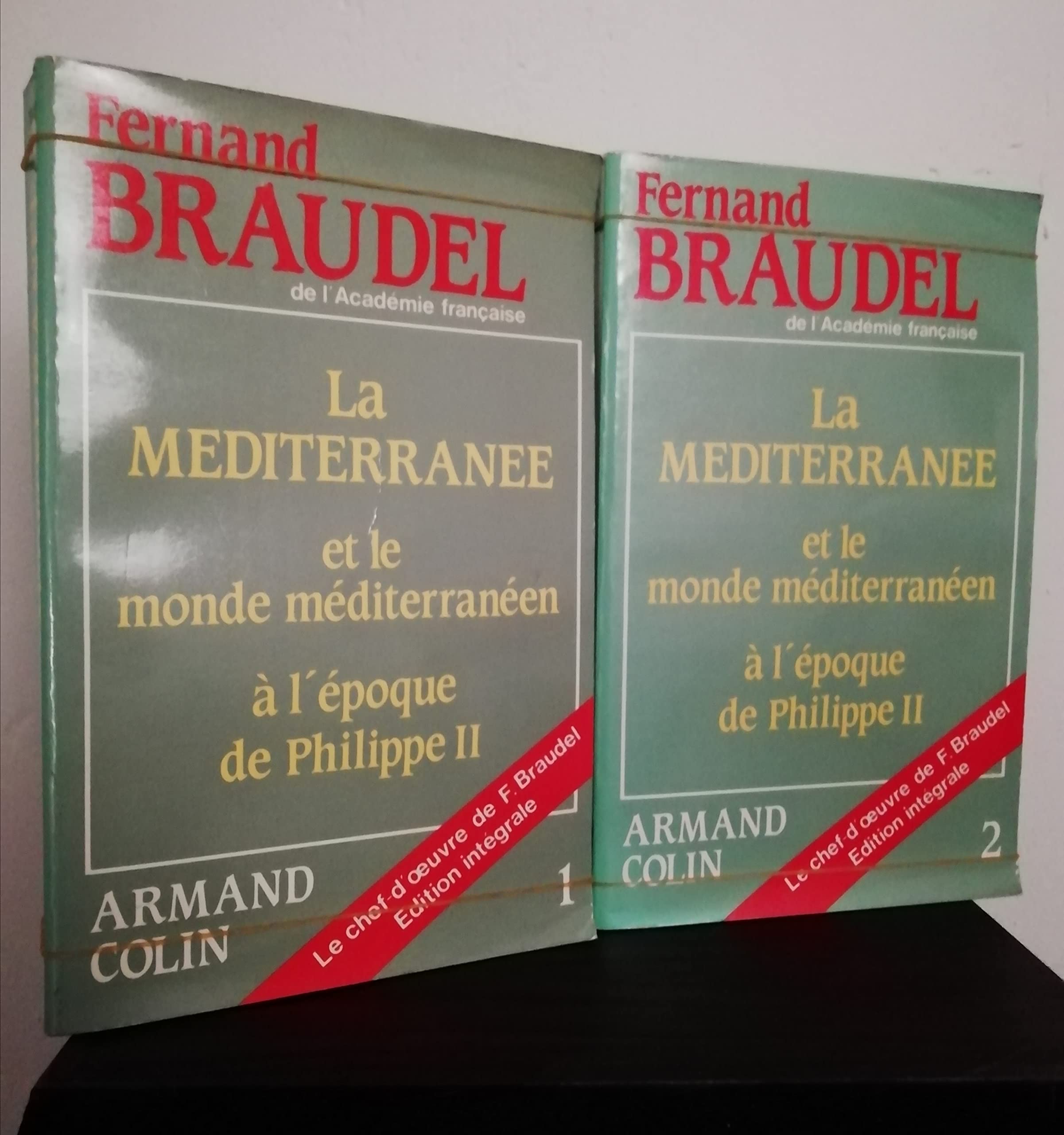 Fernand Braudel. La Méditerranée et le monde méditerranéen à l'époque de Philippe II : . 2e édition revue et augmentée