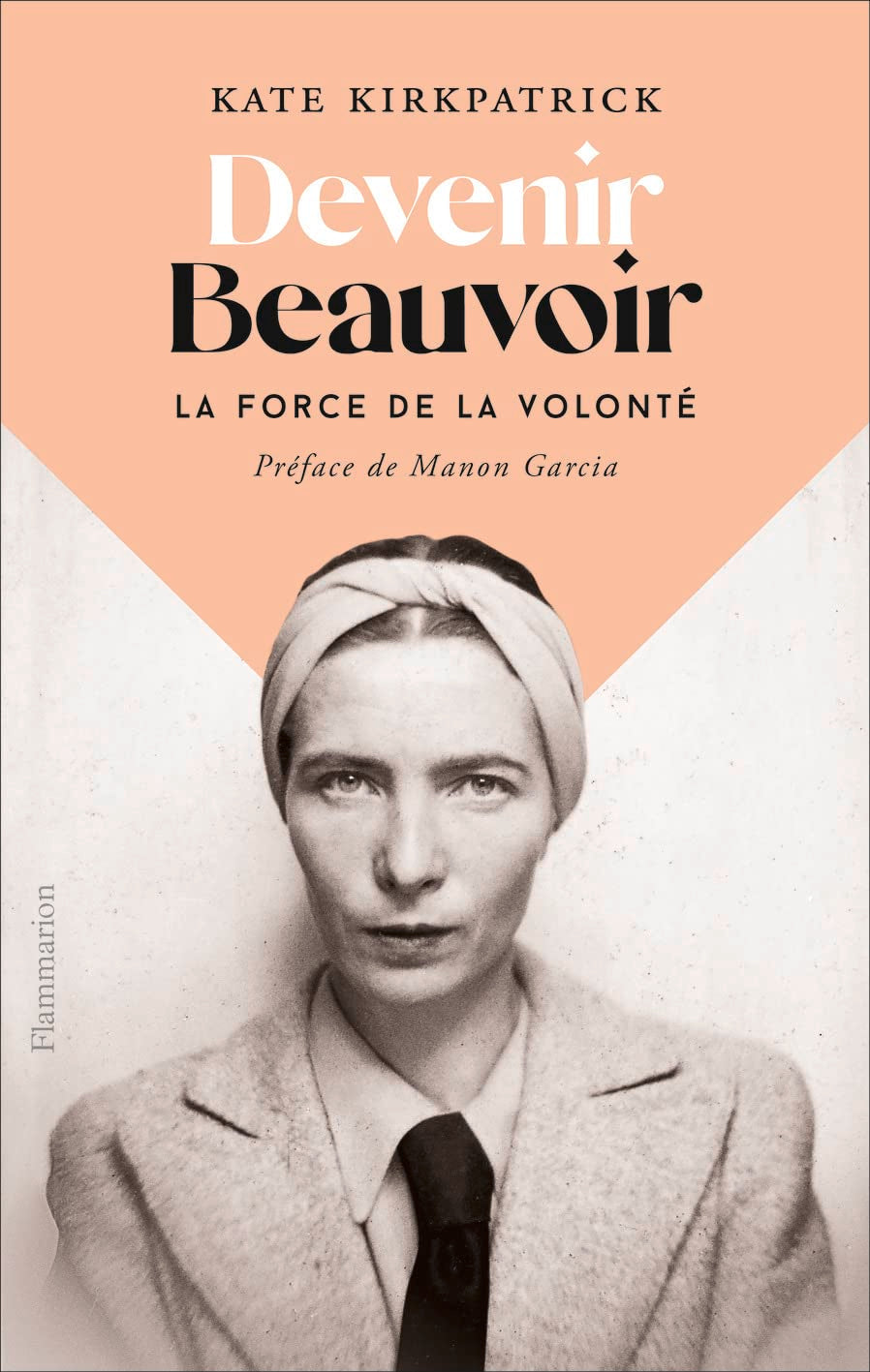 Devenir Beauvoir: La force de la volonté 9782081513334