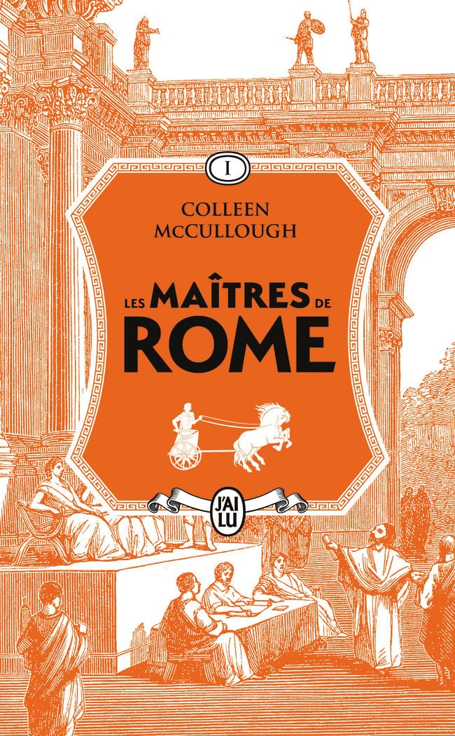 Les maîtres de Rome: L'Amour et le Pouvoir - Les lauriers de Marius - La revanche de Sylla (1) 9782290403433
