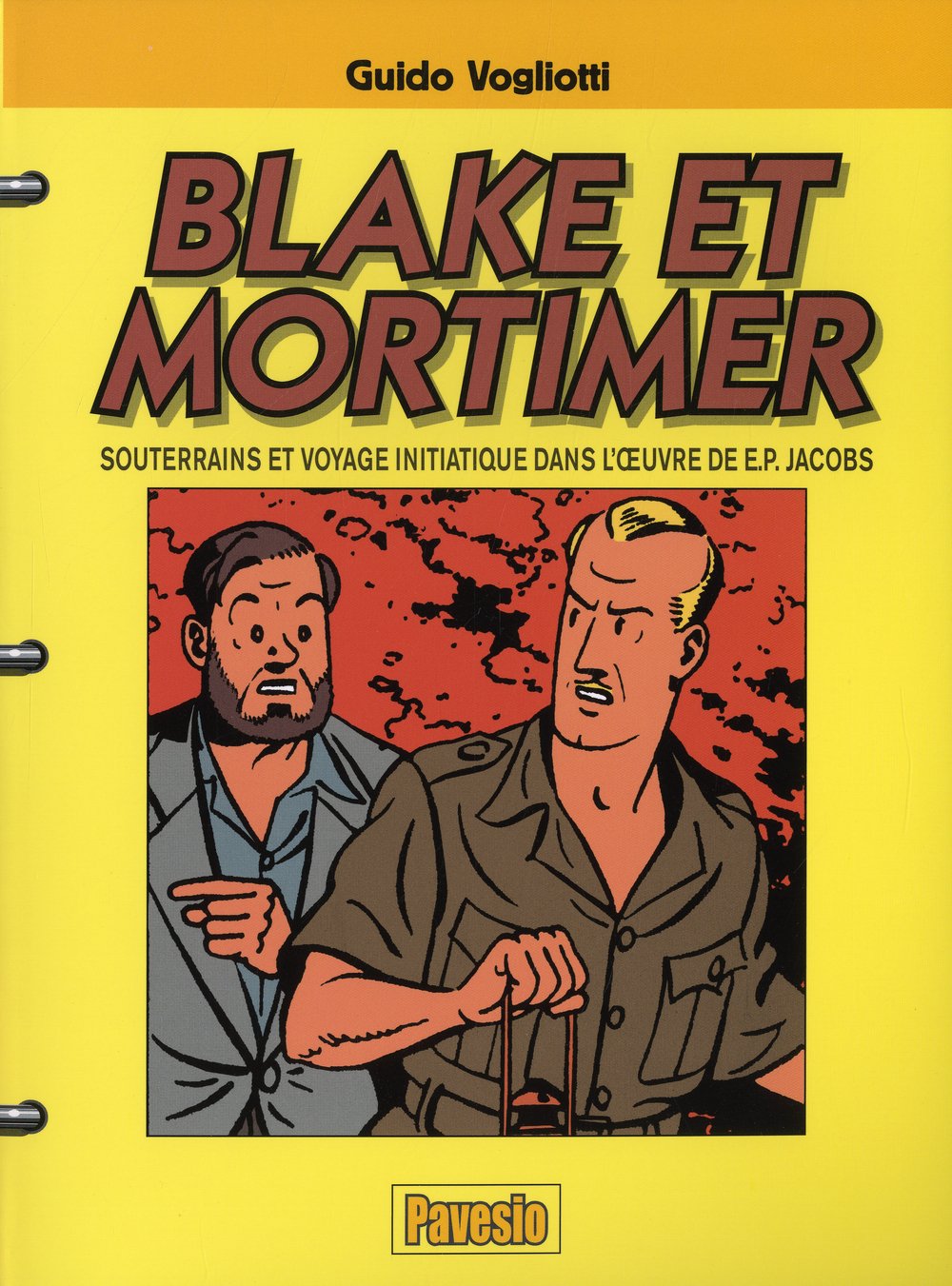 Blake et mortimer souterrains et voyage initiatique dans l'oeuvre de e. p. jacobs 9788862330244