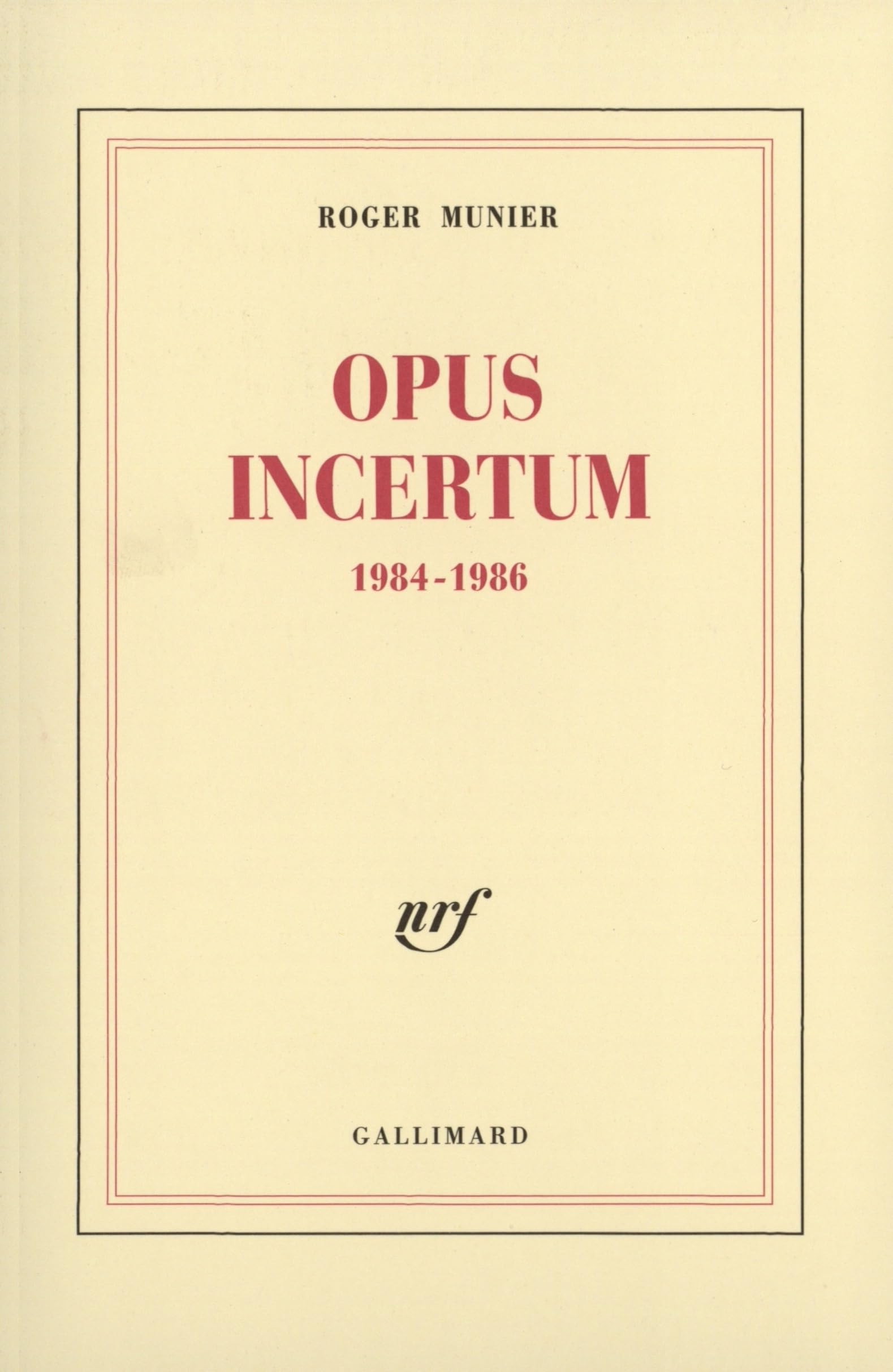 Opus Incertum, 1984-1986 9782070763665