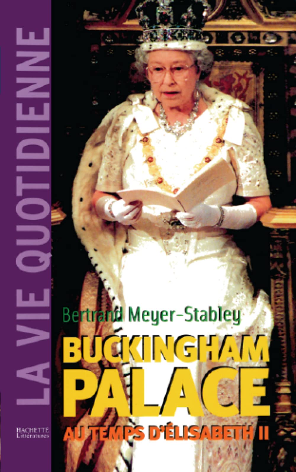 La Vie quotidienne à Buckingham Palace sous Elisabeth II 9782012355927