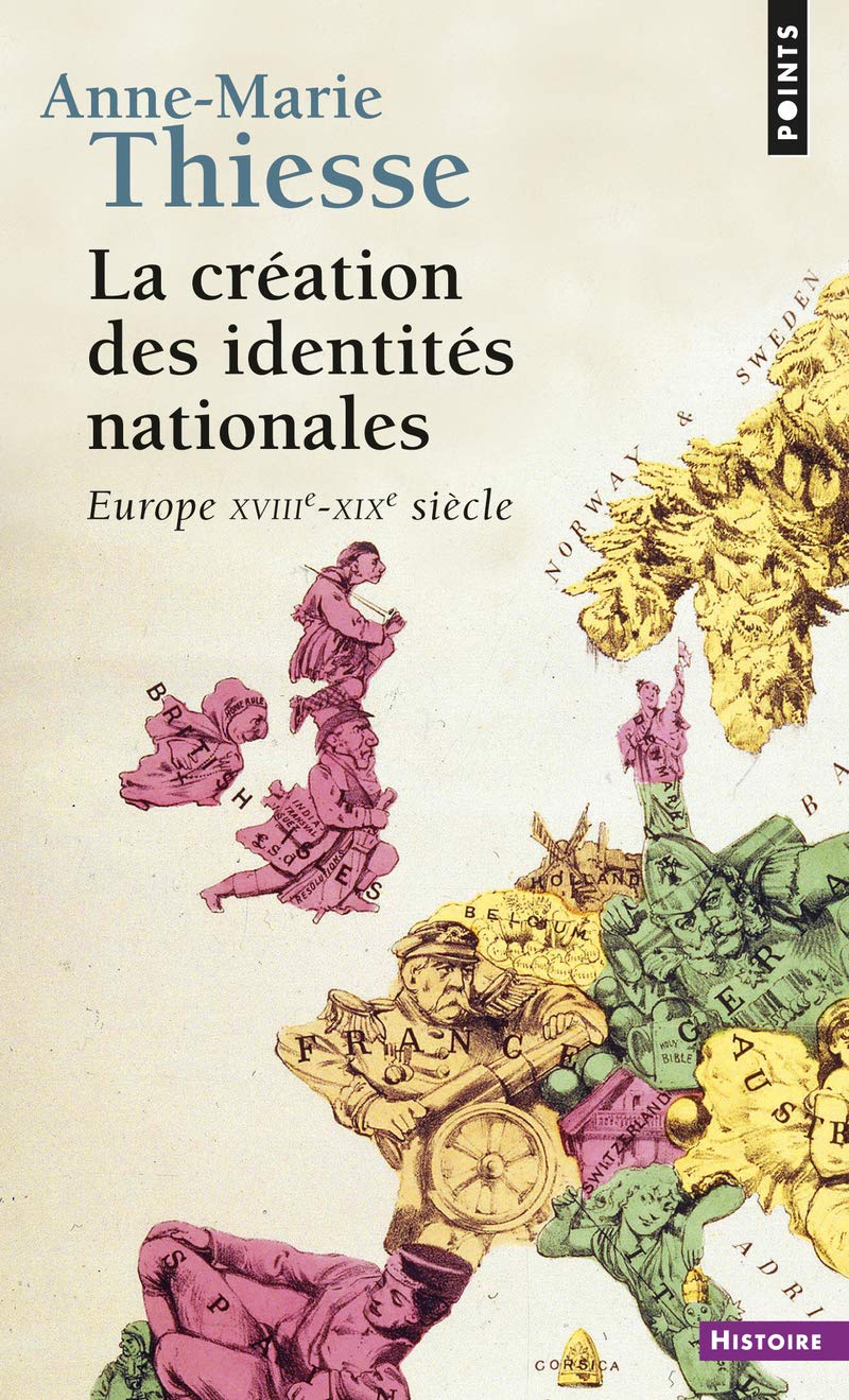 La création des identités nationales 9782020414067