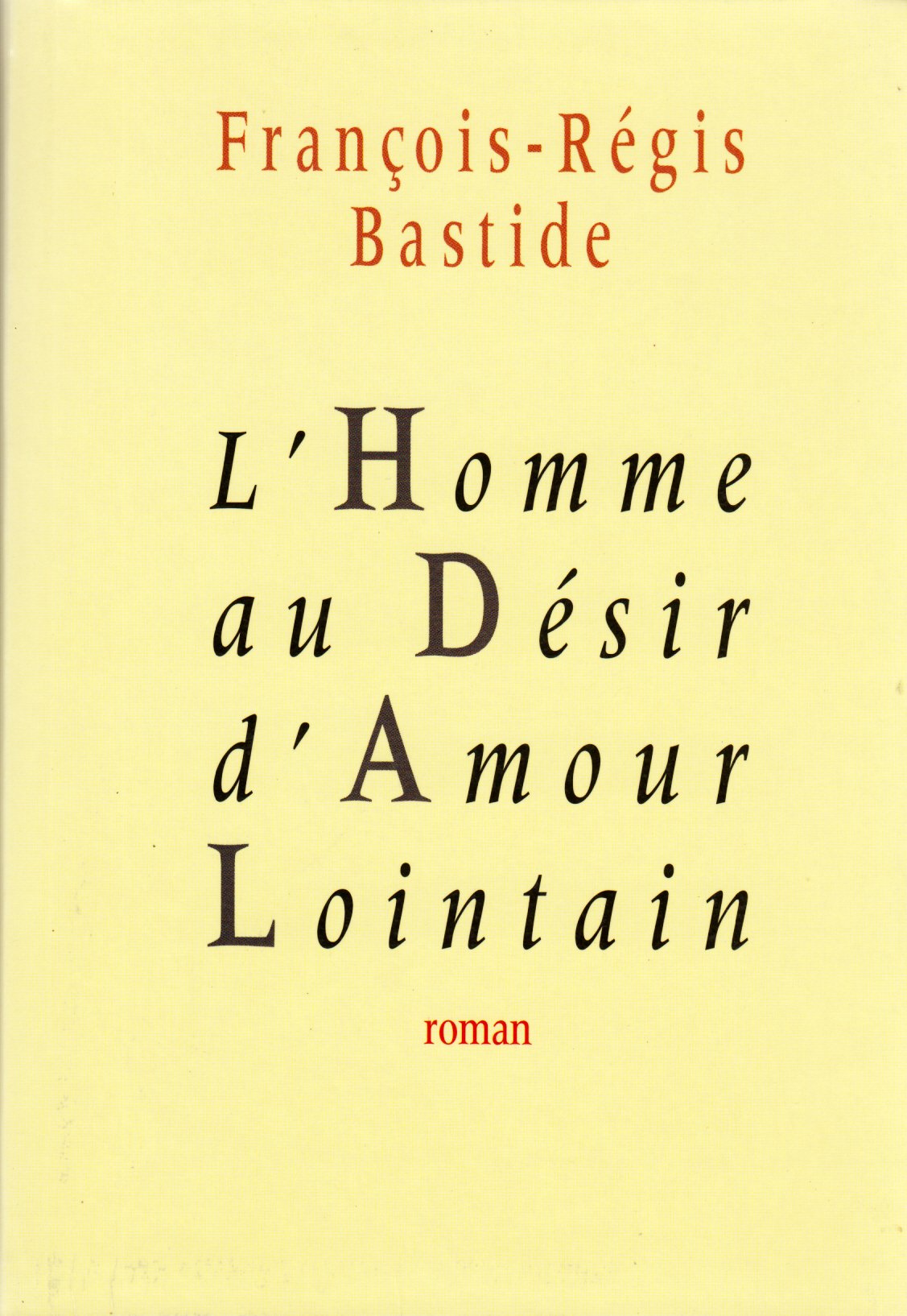 L'HOMME AU DÉSIR D'AMOUR LOINTAIN 9782286013660