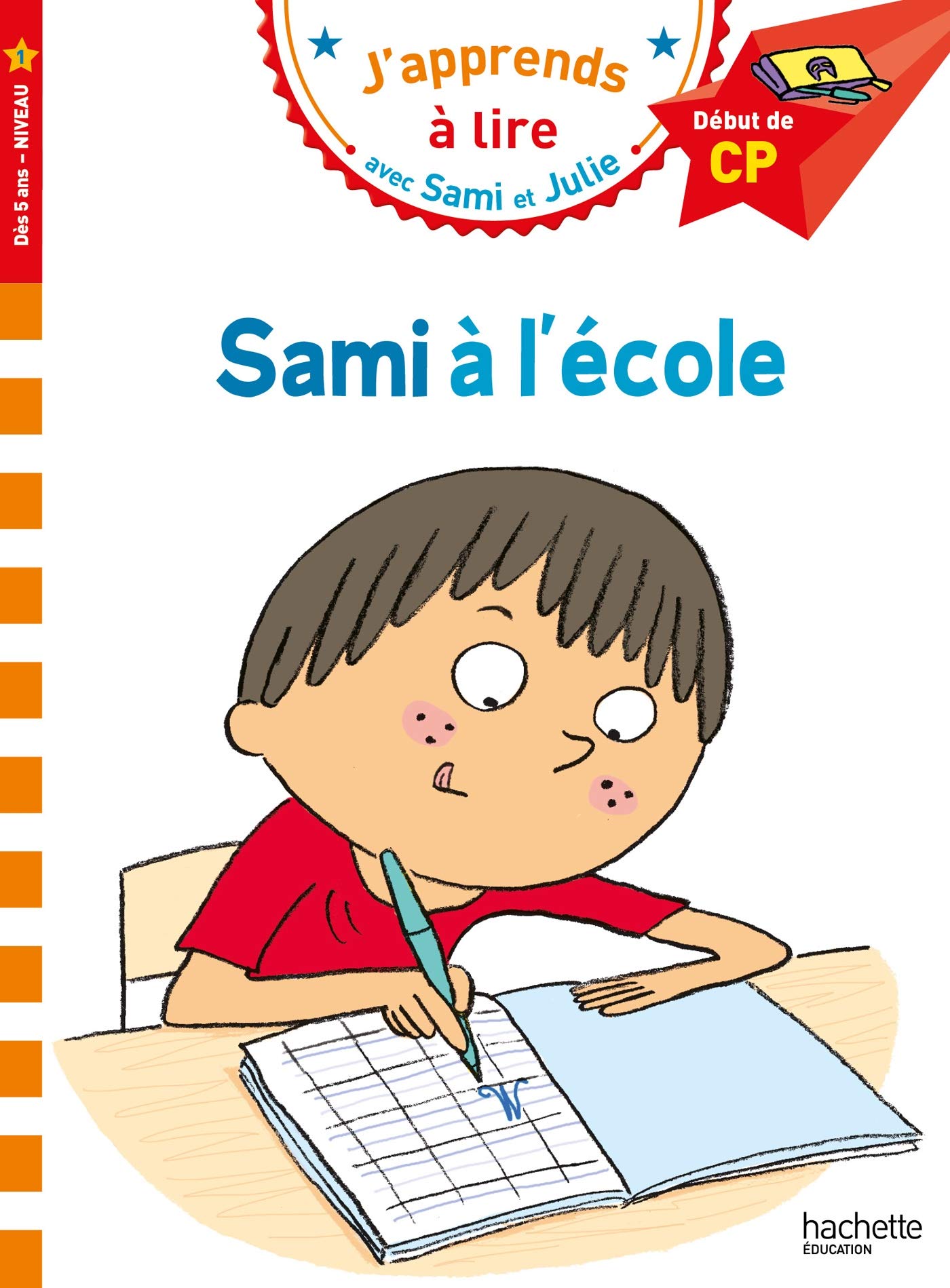Sami et Julie CP Niveau 1 Sami à l'école 9782017123170