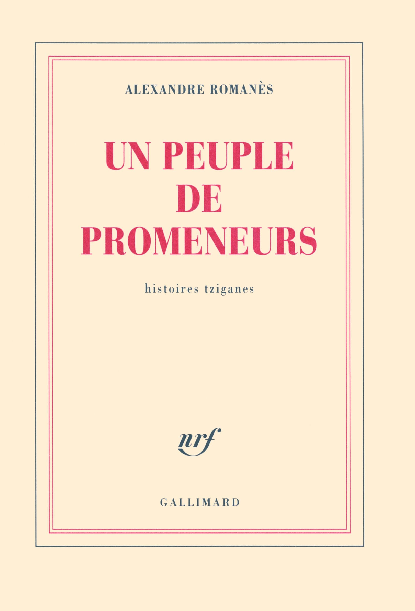 Un peuple de promeneurs: Histoires tziganes 9782070136421