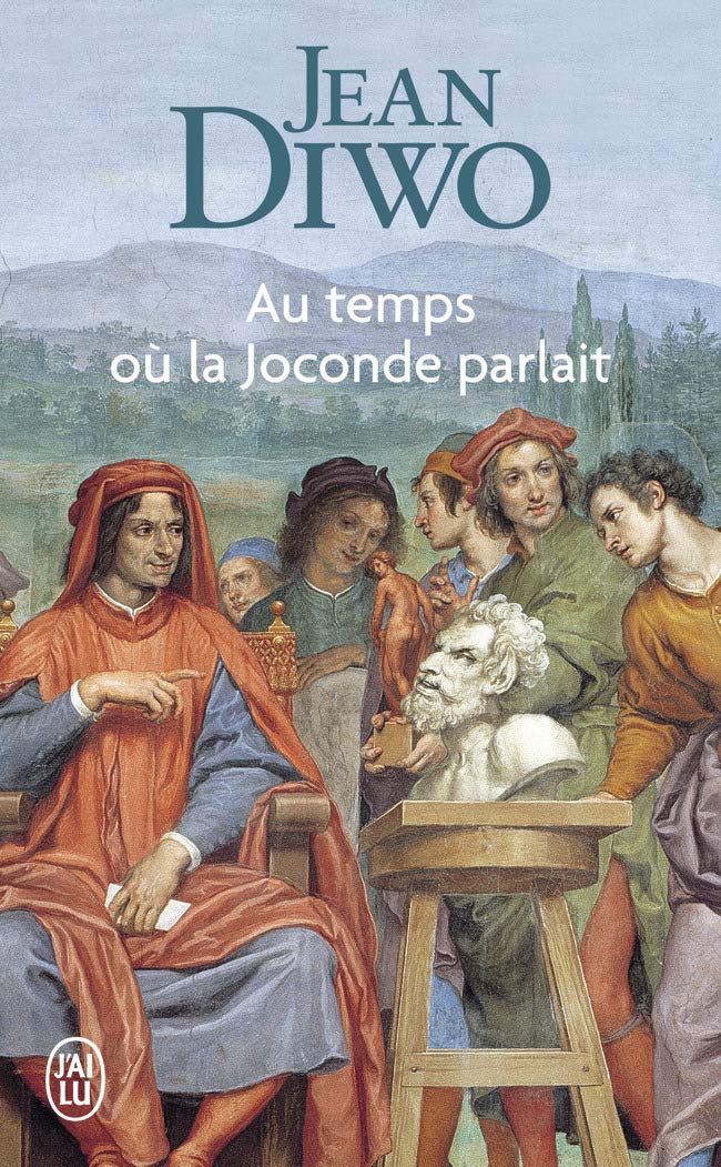 Au temps où la Joconde parlait 9782290309766
