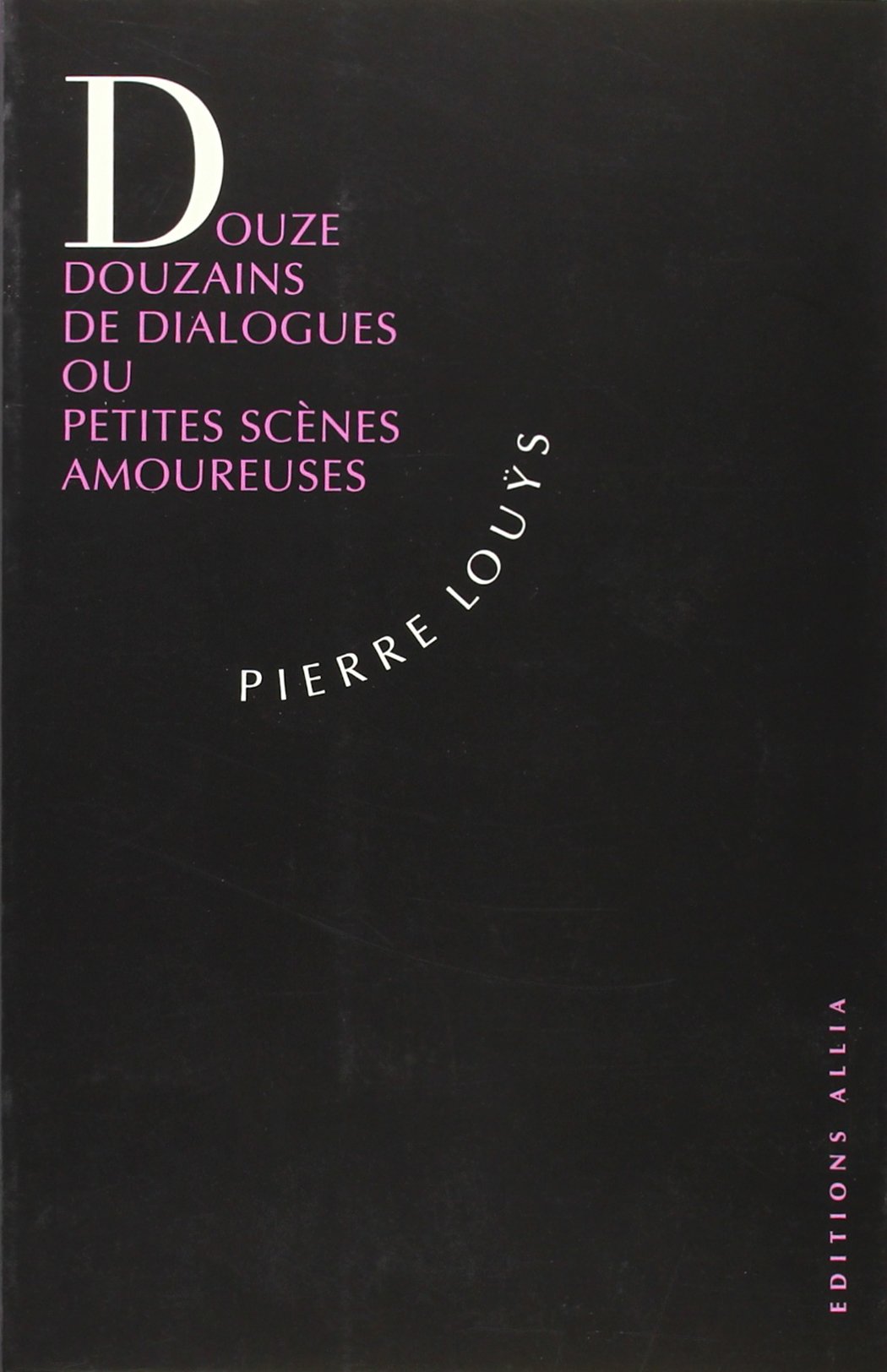 Douze Douzains de Dialogues ou Petites Scènes amoureuses 9782904235993