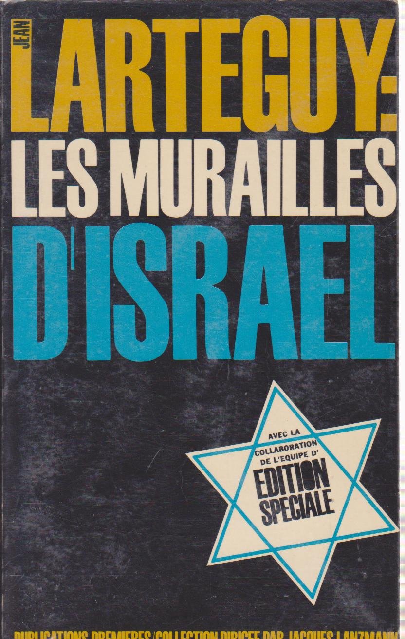Larteguy : les murailles d'Israël