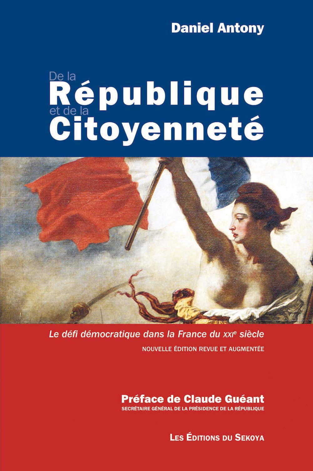 De la République et de la citoyenneté : Le défi démocratique dans la France du XXIe siècle 9782847510669