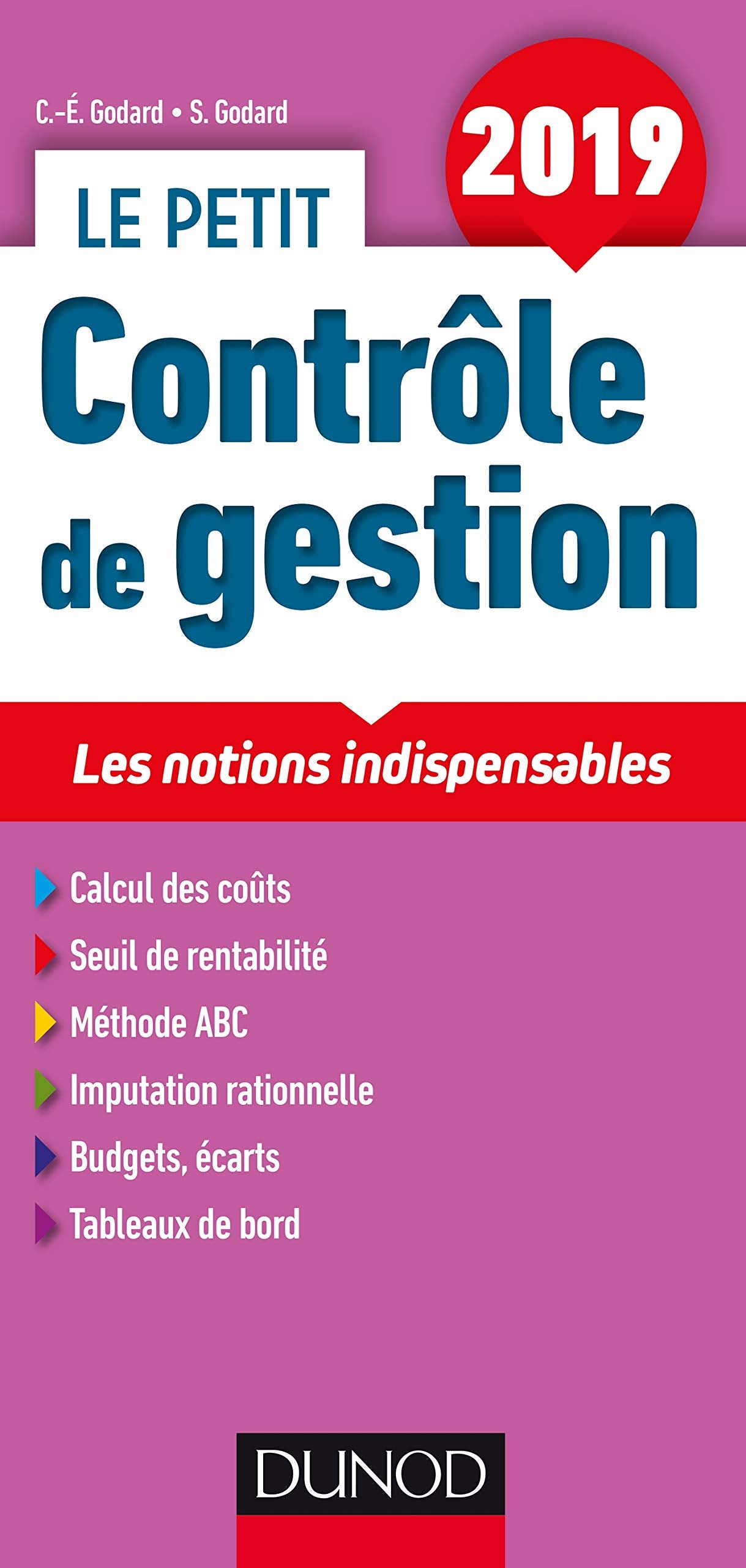 Le petit Contrôle de gestion 2019 - Les notions indispensables: Les notions indispensables (2019) 9782100788606