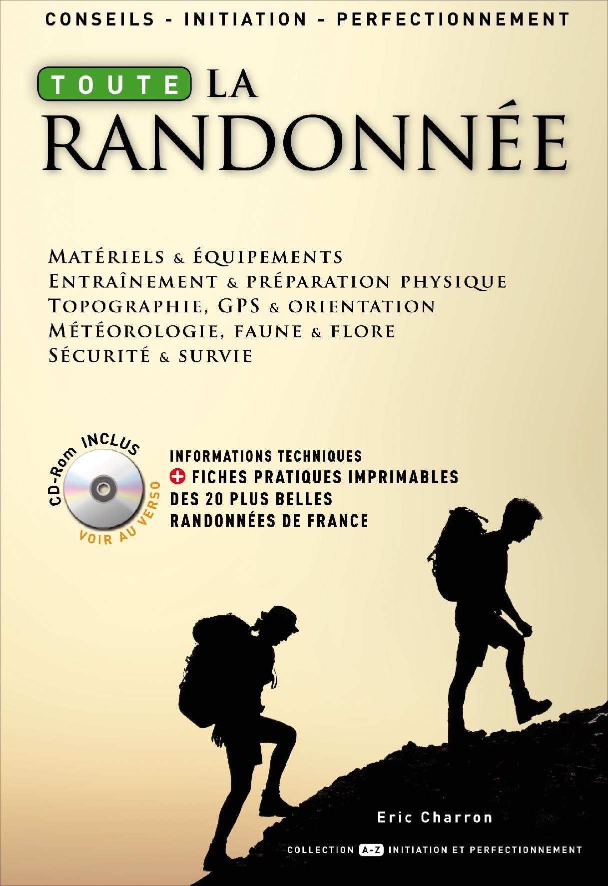 Toute la Randonnée (avec CD-Rom) 9782916357249