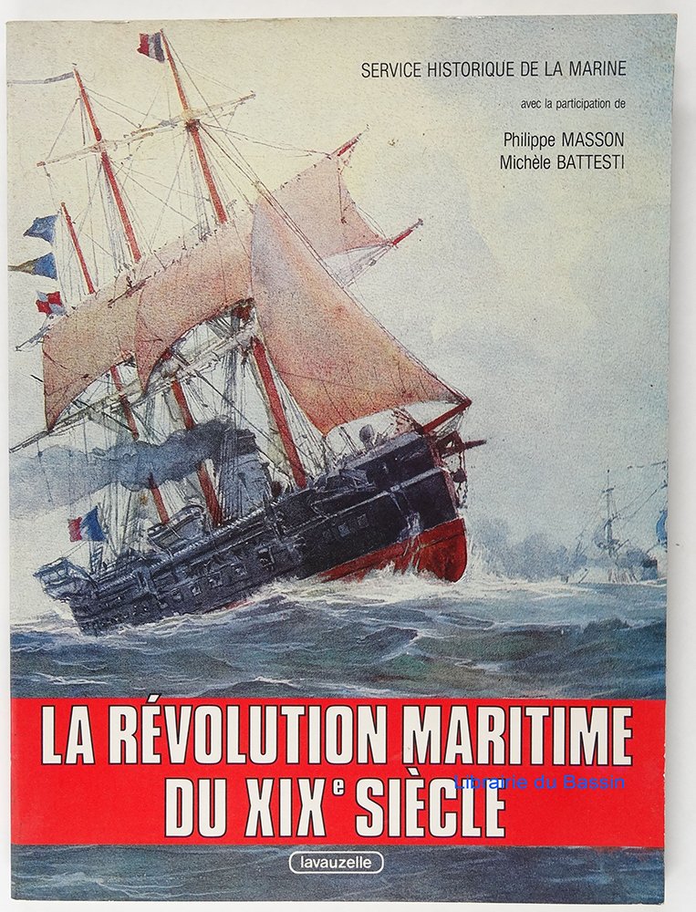 La Révolution maritime du XIXe siècle 9782702501771