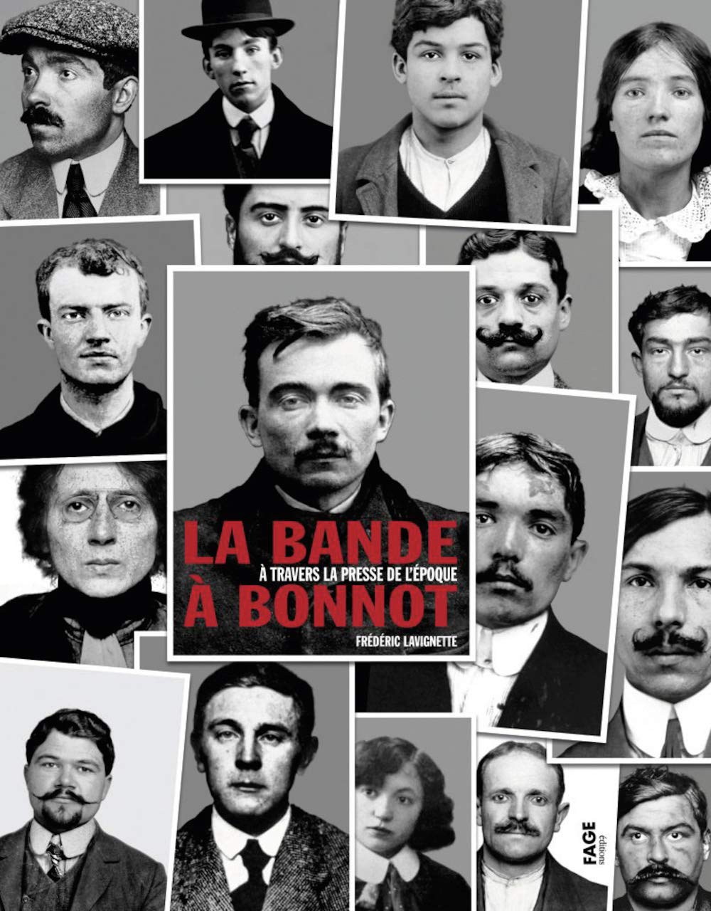 La bande à Bonnot: A travers la presse de l'époque 9782849751411