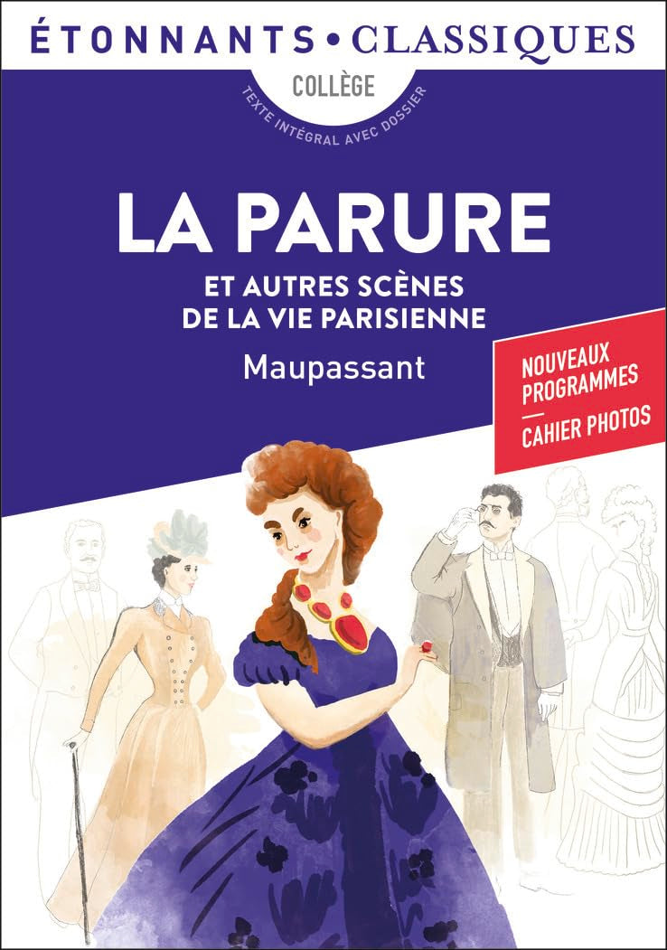 La Parure et autres scènes de la vie parisienne 9782081444843