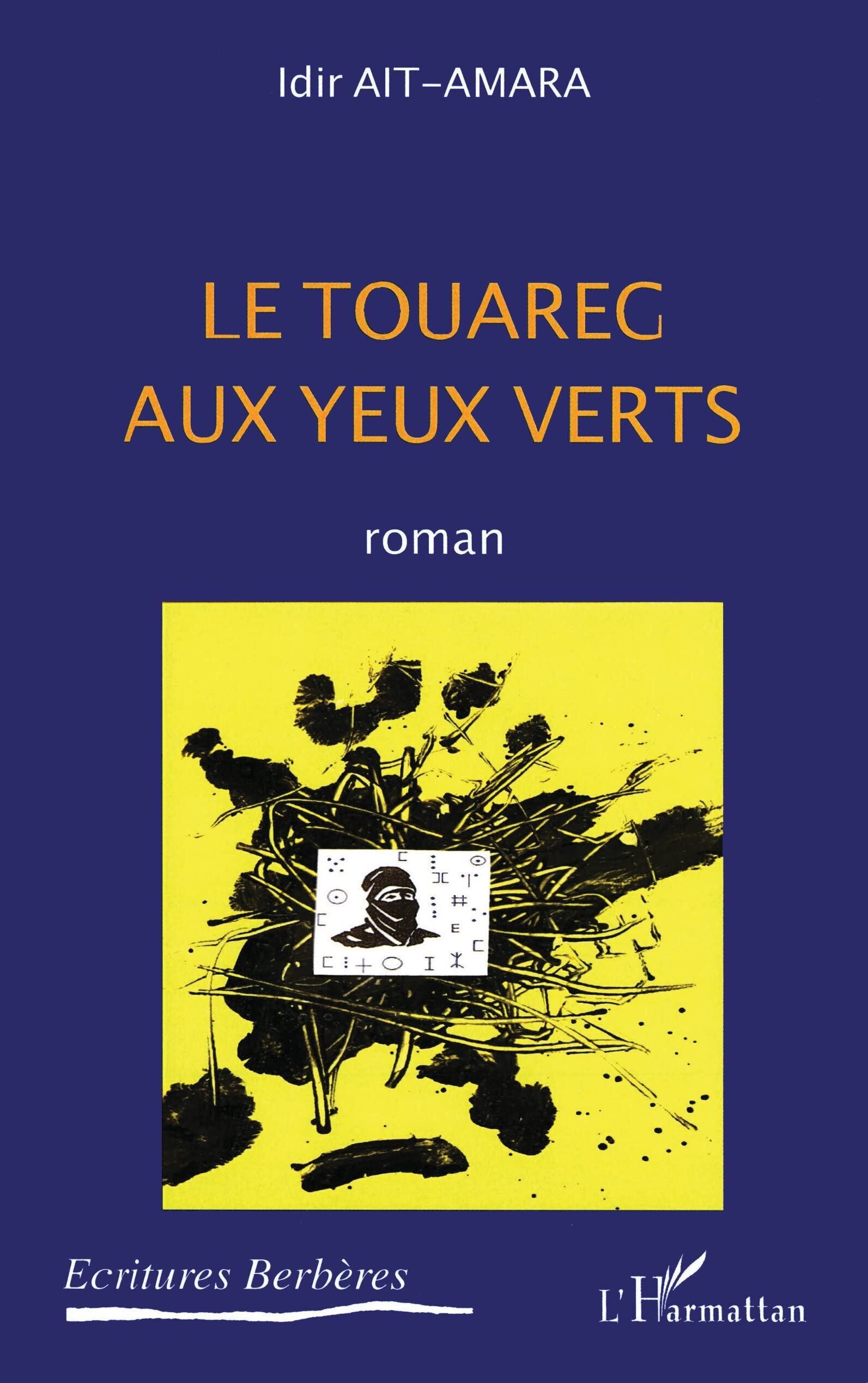 Le touareg aux yeux verts: Roman 9782296090781