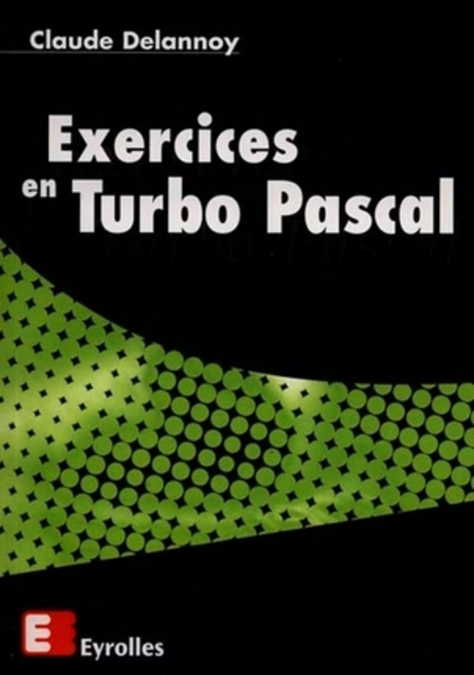 Exercices en Turbo Pascal 9782212090451