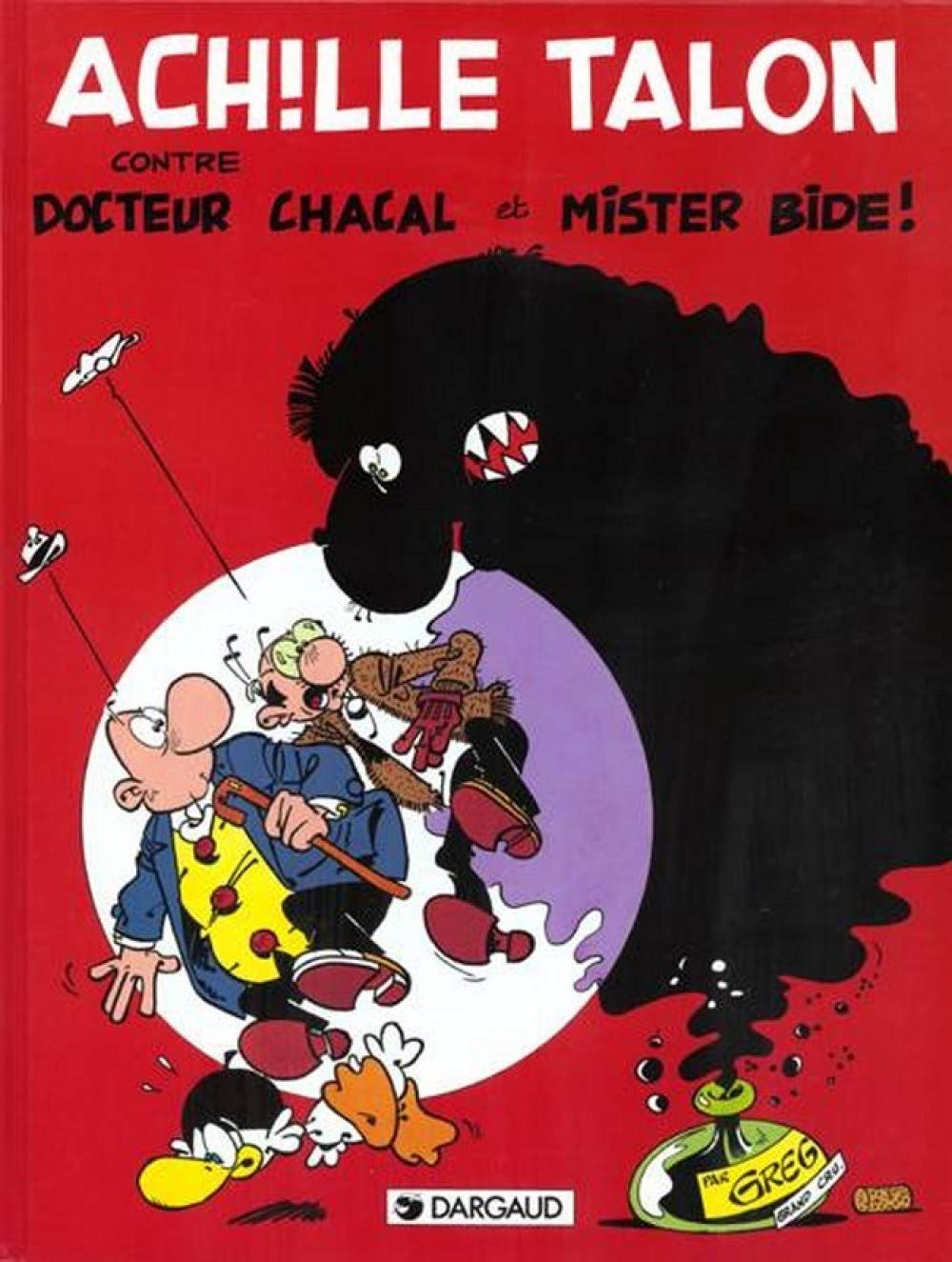 Ach!lle Talon contre Docteur Chacal et Mister Bide 9782205050196