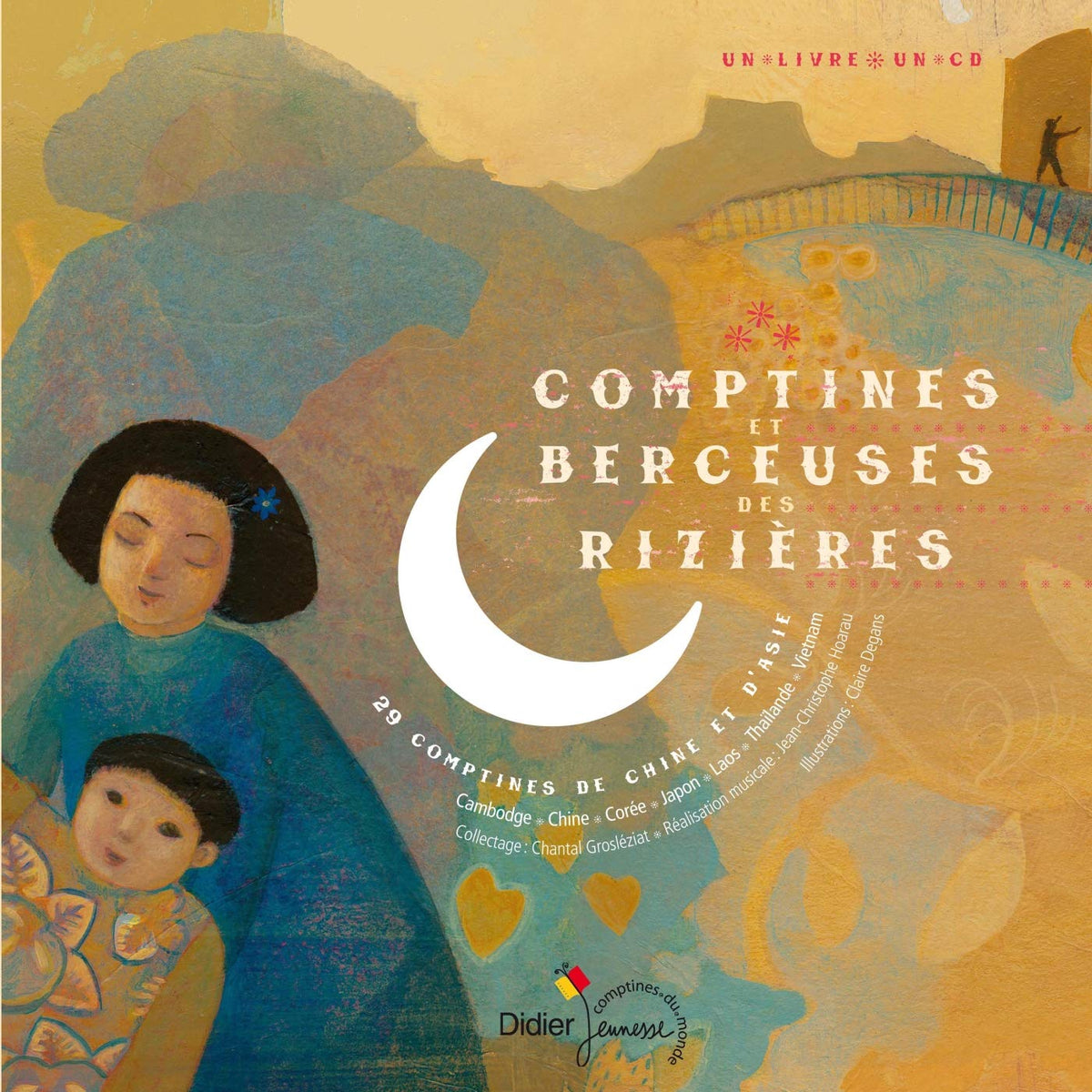 Comptines et berceuses des rizières: 29 comptines de Chine et d'Asie 9782278056453