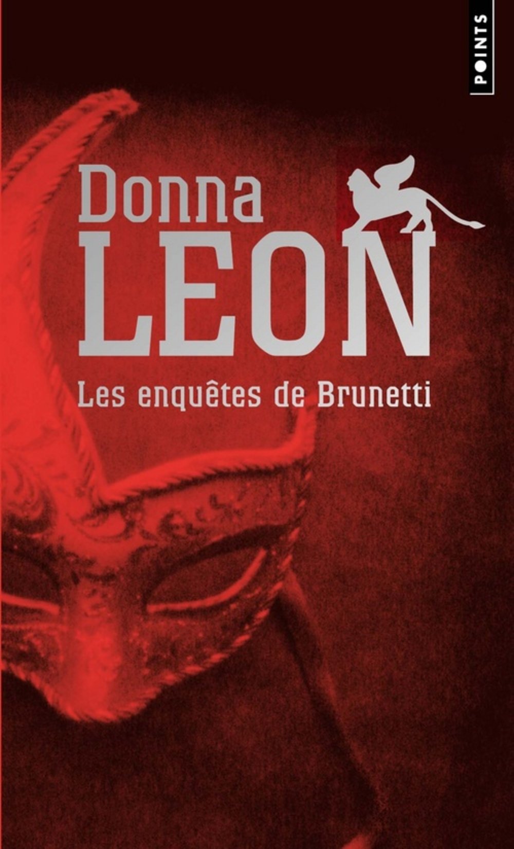 Les enquêtes de Brunetti: Mort à la Fenice suivi de Mort en terre étrangère et de Un Vénitien anonyme 9782757828205