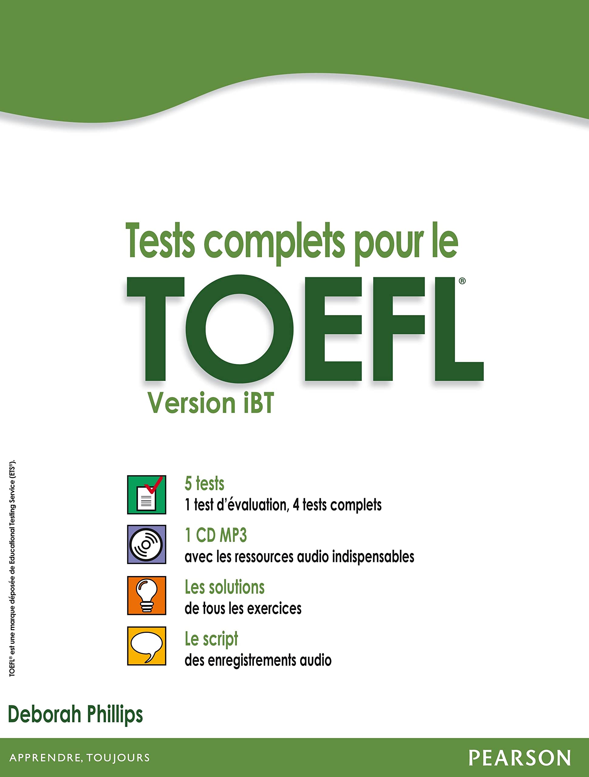 Tests complets pour le TOEFL, version iBT avec 5 tests corrigés (+ CD MP3) 9782744076244