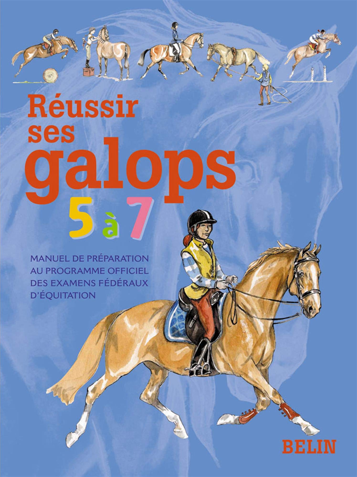 Réussir ses galops 5 à 7 9782701141619