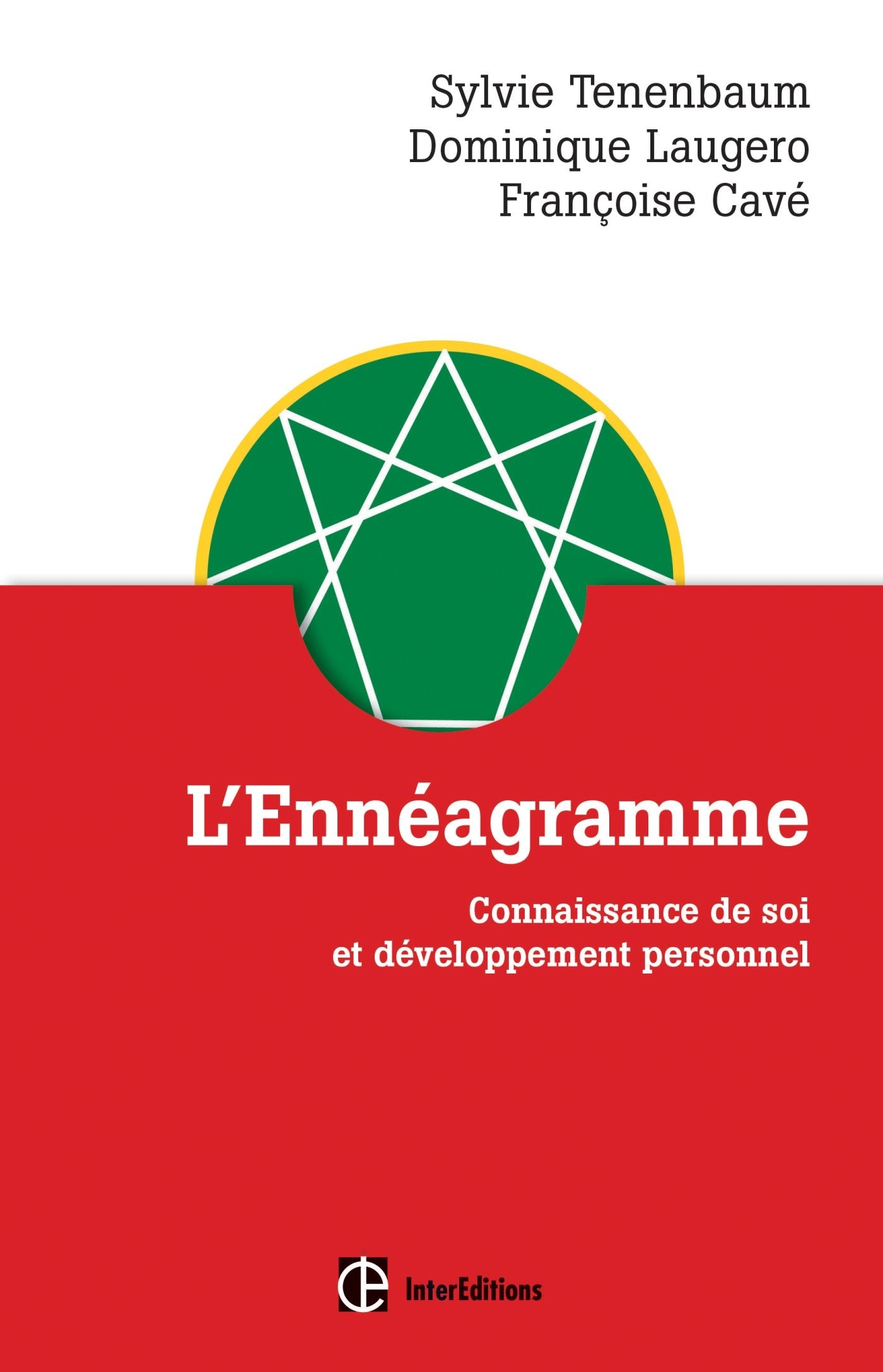 L'ennéagramme - Connaissance de soi et développement personnel: Connaissance de soi et développement personnel 9782729612856