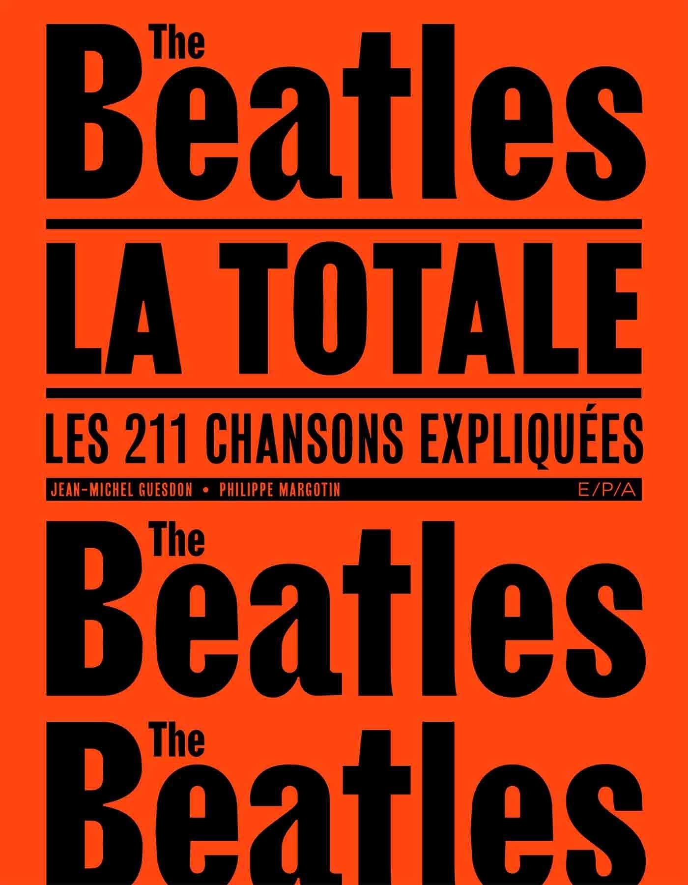 Les Beatles - La Totale 9782376712541