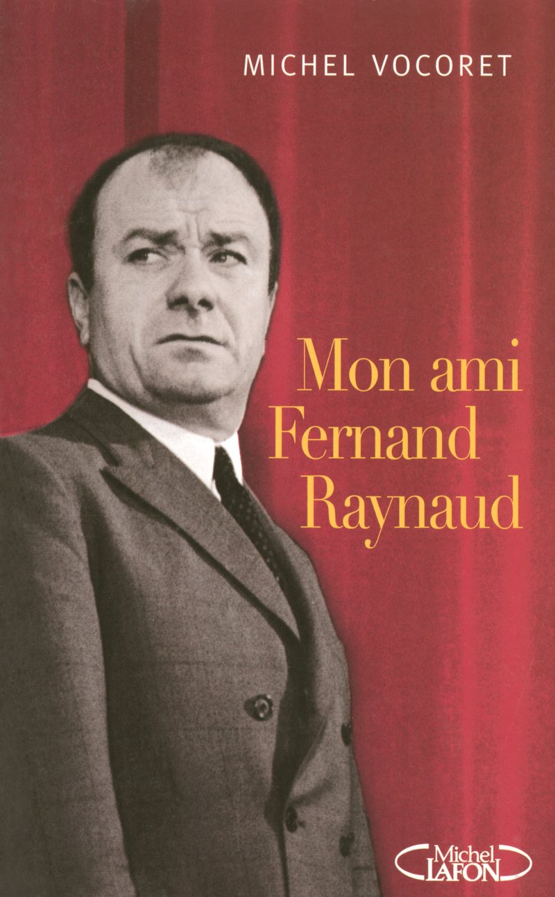 Mon ami Fernand Raynaud 9782749905235