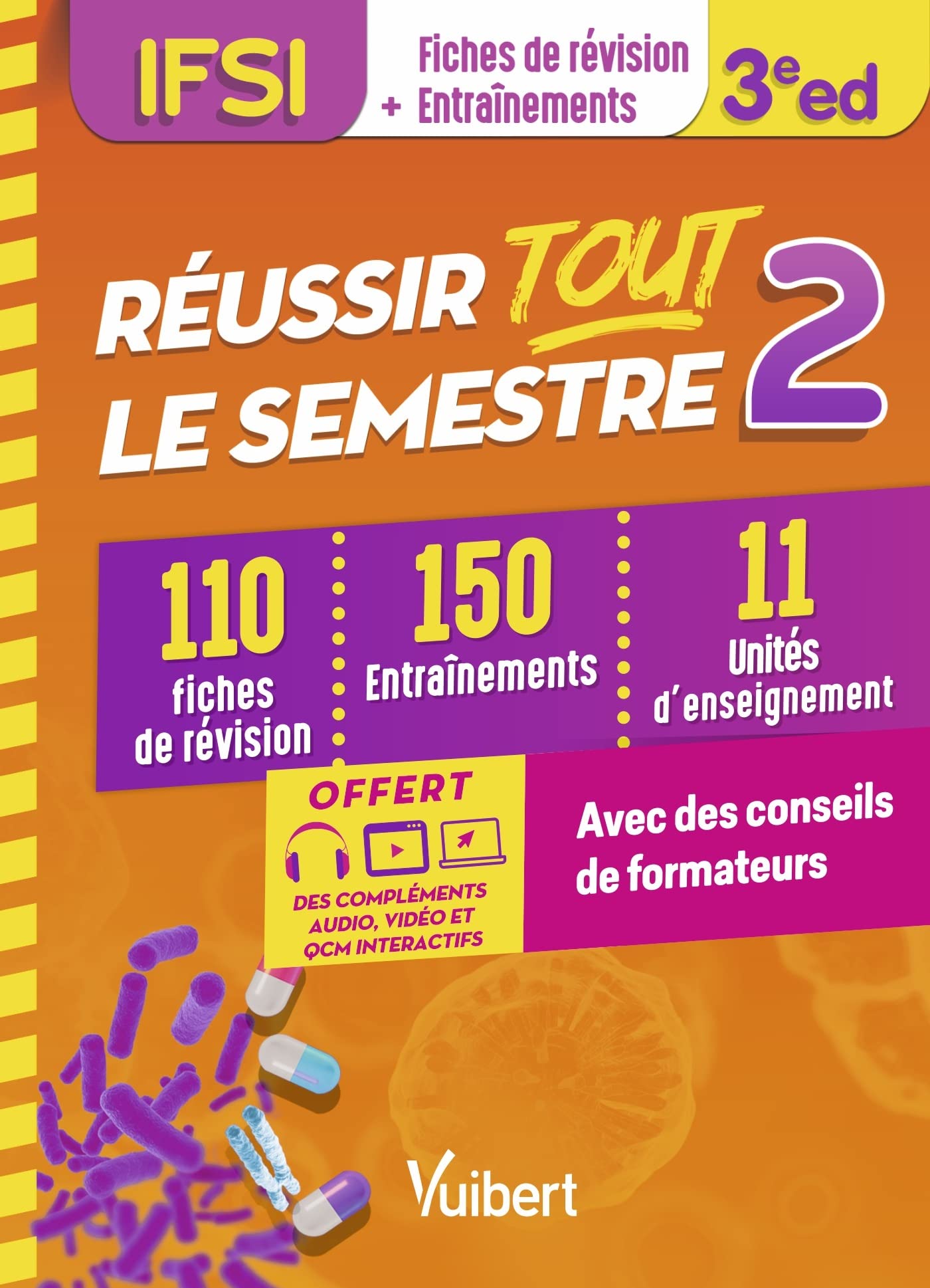 Réussir tout le semestre 2 - IFSI: 110 fiches de révision - 150 entraînements - 11 unités d'enseignement - Conseils de formateur 9782311662412