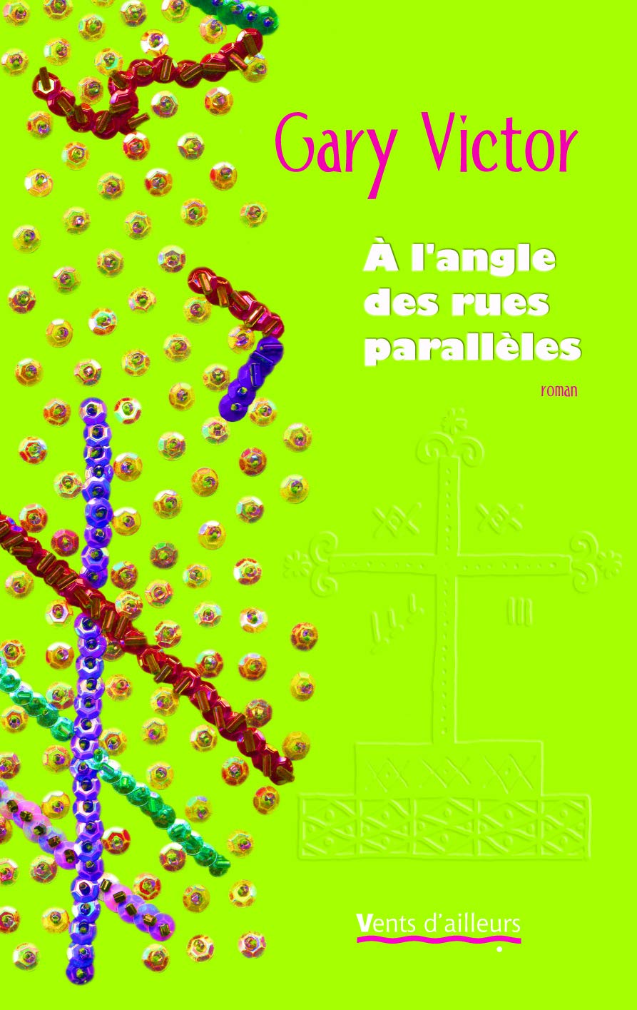 A l'angle des rues parallèles 9782911412233