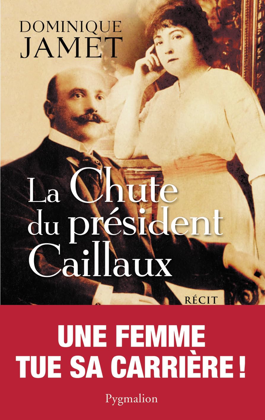 La Chute du Président Caillaux 9782756408477