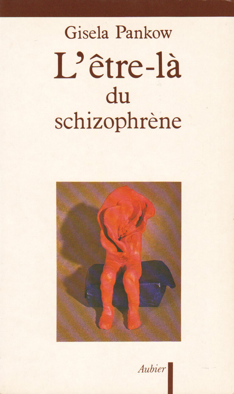 L'etre-ladu schizophrene contributions a la methode de structuration dynamique 9782700702262