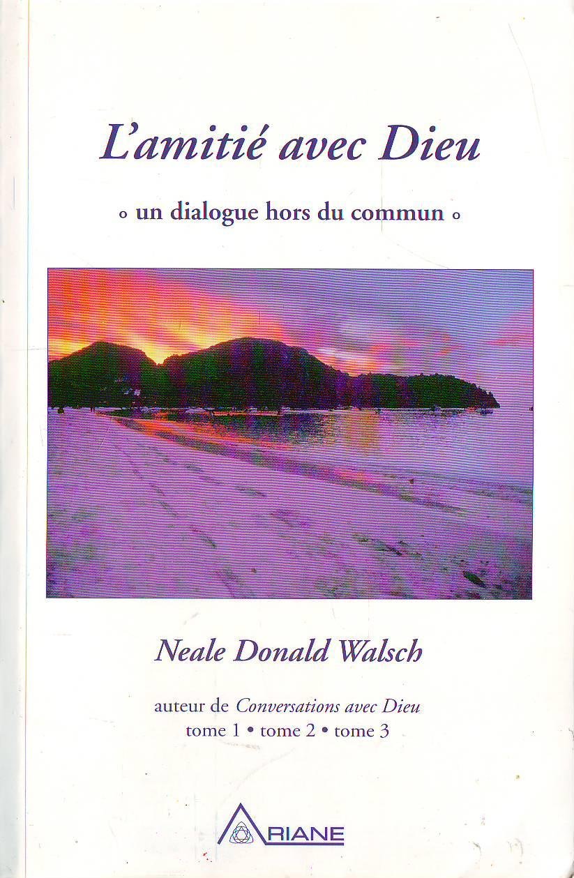 L'Amitié avec Dieu : Un dialogue hors du commun 9782920987432