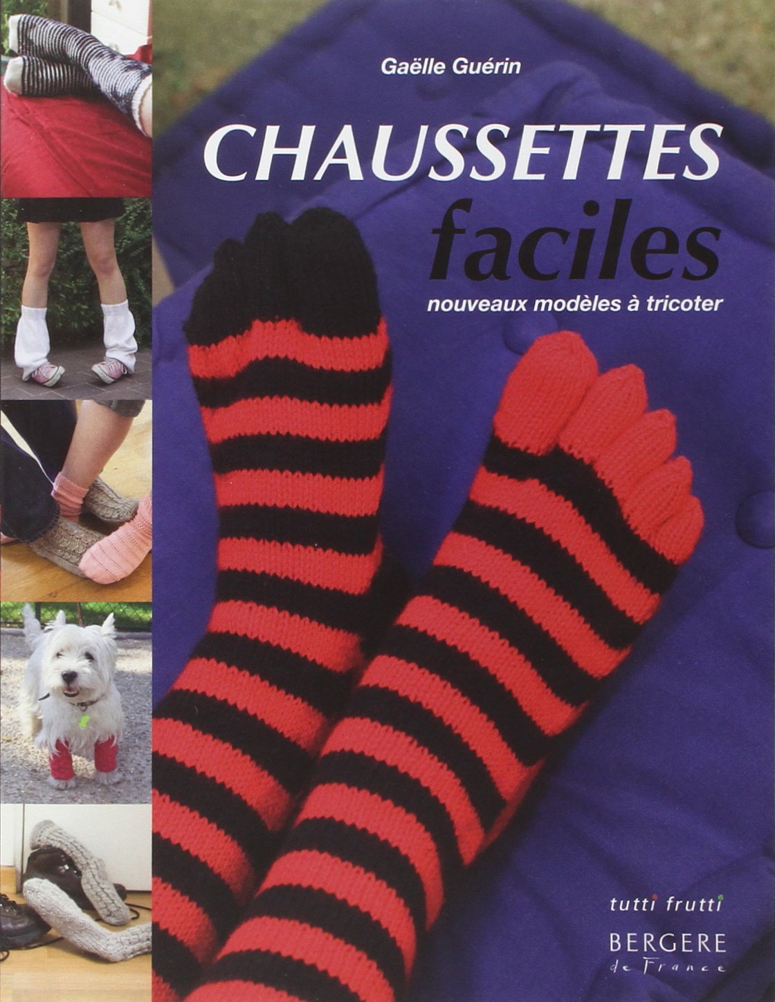 Chaussettes faciles: Nouveaux modèles à tricoter 9782915667745