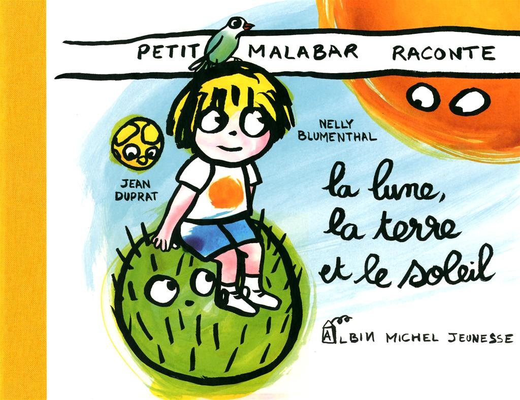 Petit Malabar raconte la lune, la terre et le soleil 9782226209276