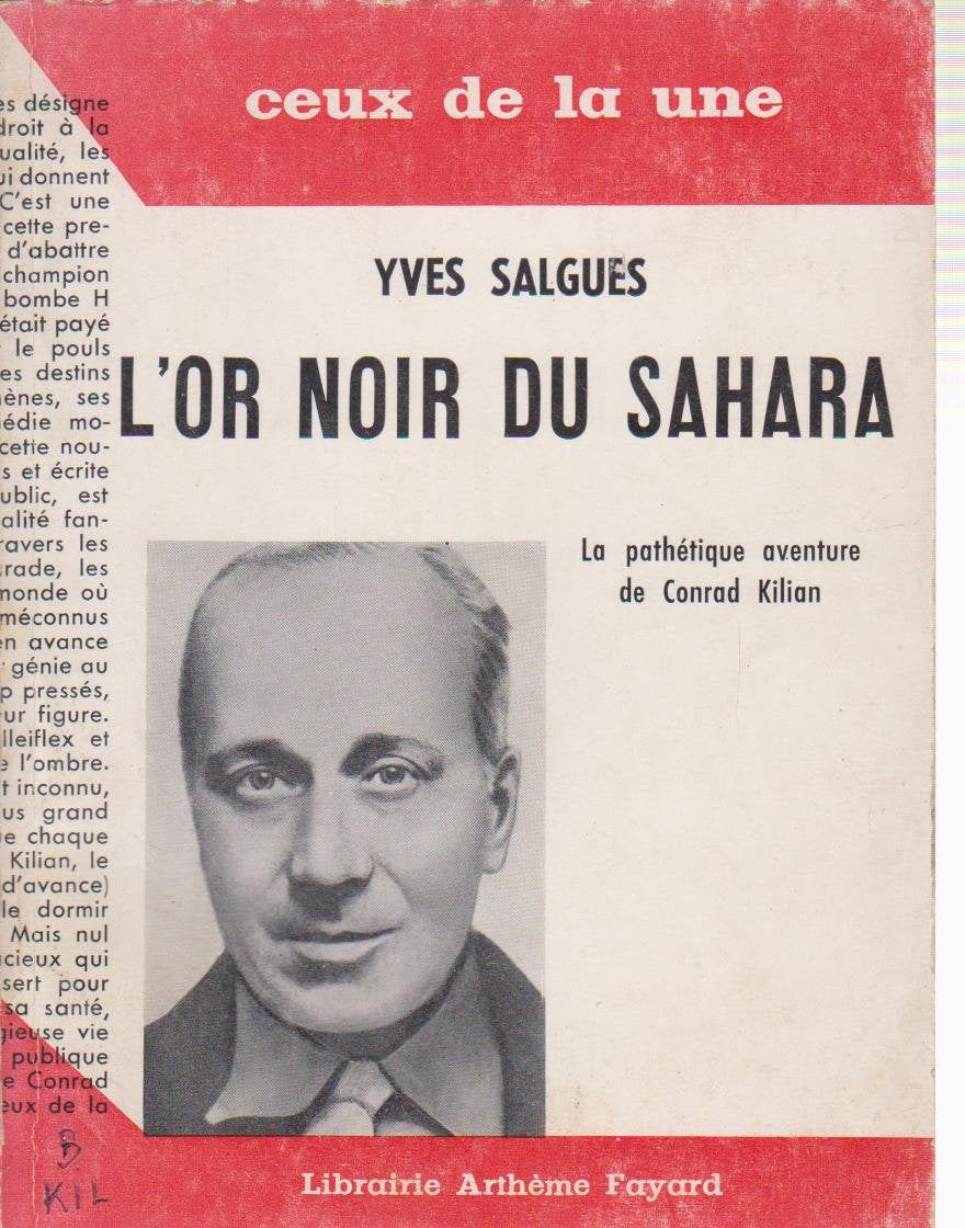 L'or noir du sahara, la pathétique aventure de Conrad Kilian