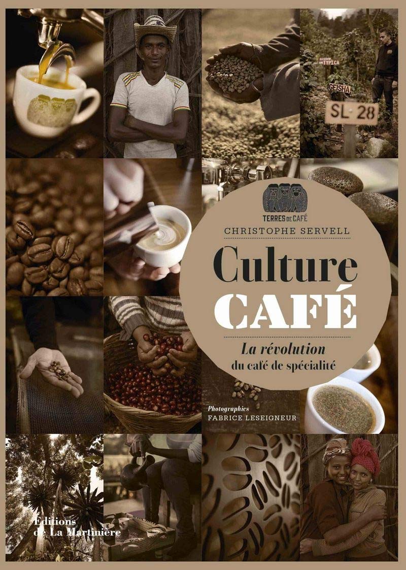 Culture café: La Révolution du café de spécialité 9782732476773