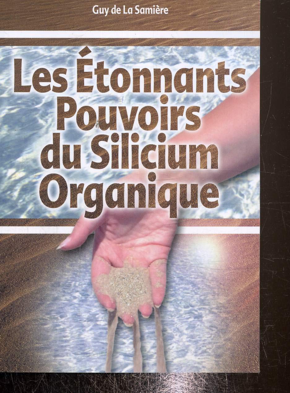 Les étonnants pouvoirs du silicium organique 9782940372300