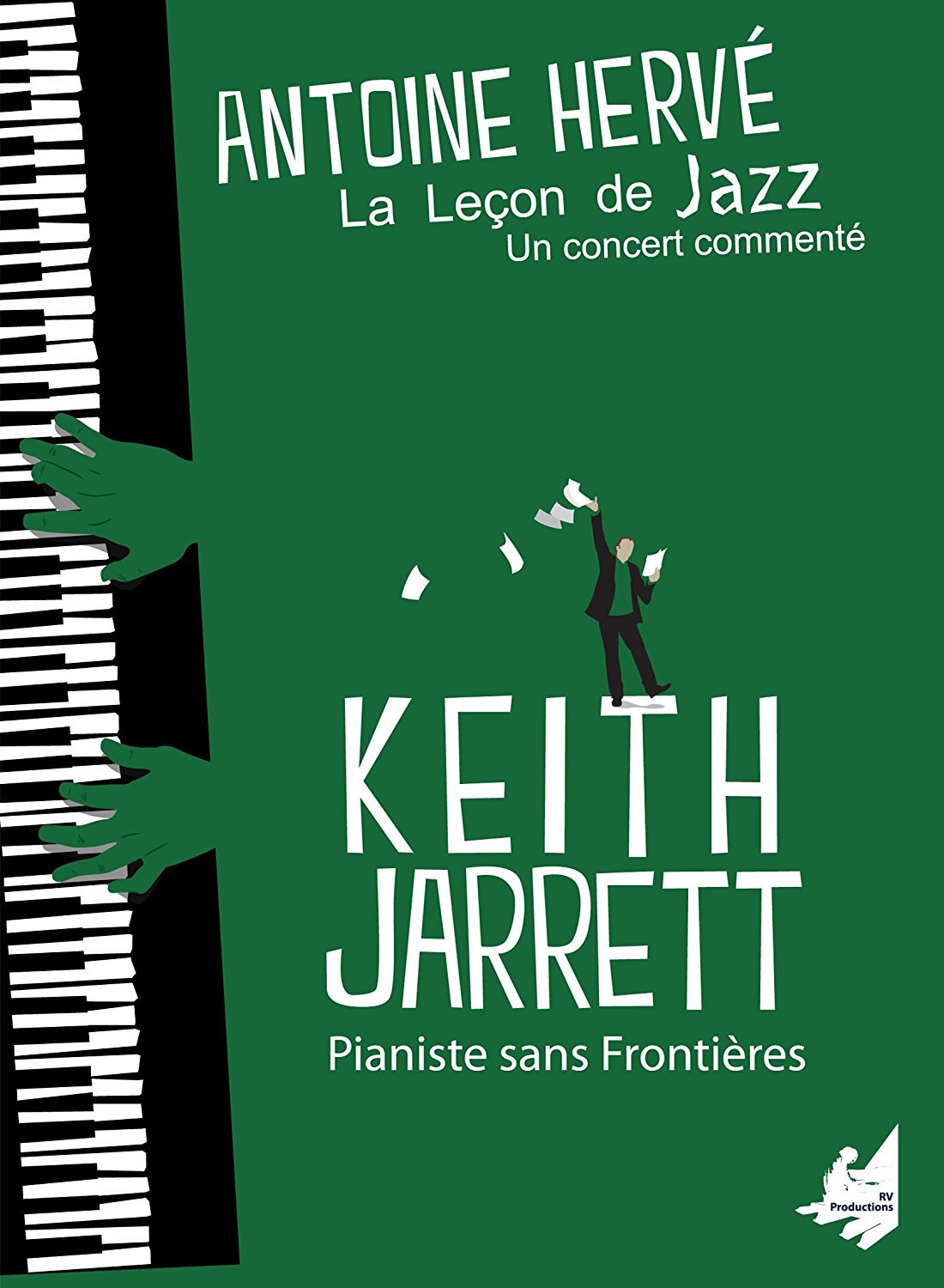 La leçon de jazz : Keith Jarrett, pianiste sans frontières 3149028000191