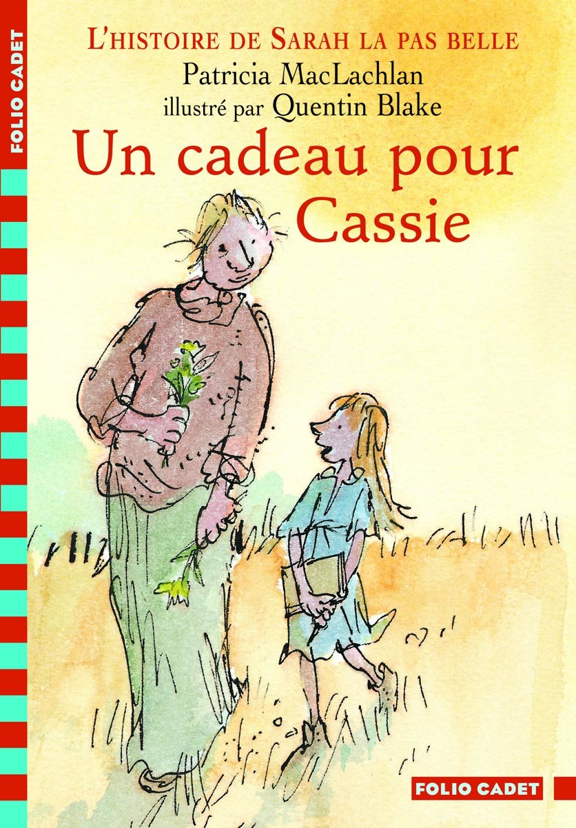 L'histoire de Sarah la pas belle, IV : Un cadeau pour Cassie 9782070510870